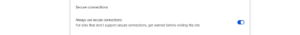 Chrome secure connection