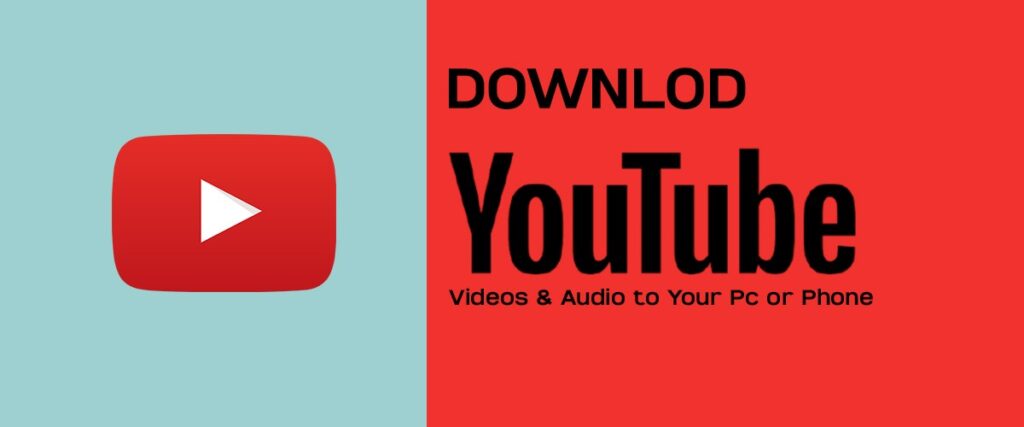 How to download YouTube videos and audio to your pc or phone