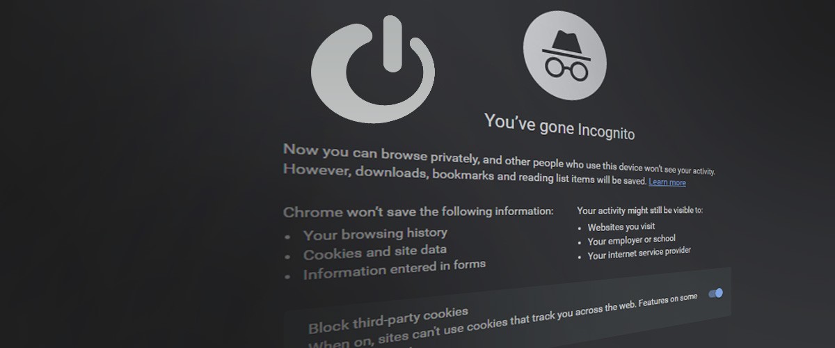 Incognito and private browsing
