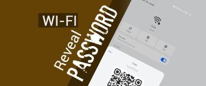 How to Easily and Quickly Reveal a Wi-Fi Password on Android and IOS